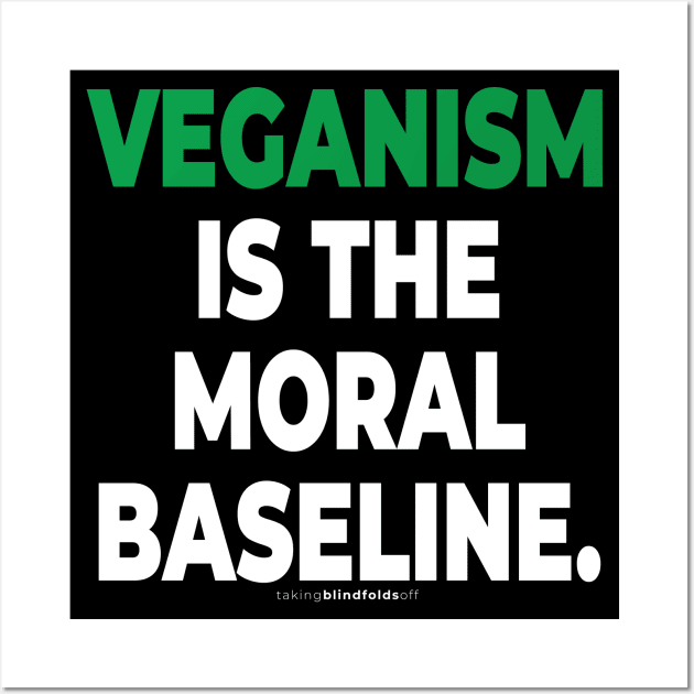 Vegan Activist Graphics #takingblindfoldsoff 53 Wall Art by takingblindfoldsoff